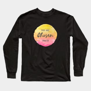 You are chosen 1 Peter 2:9 Bible verse Long Sleeve T-Shirt